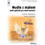Nudle s mákem aneb zpěvník pro malé kuchaře + Audio Online písničky pro dětský sbor solový zpěv a klavír – Sleviste.cz