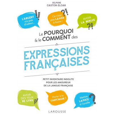 Le pourquoi et le comment des expressions françaises – Zboží Mobilmania