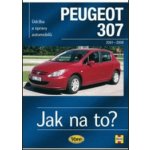 Peugeot 307 - Jak na to? od 2001 - 89. - 2. vydání – Hledejceny.cz