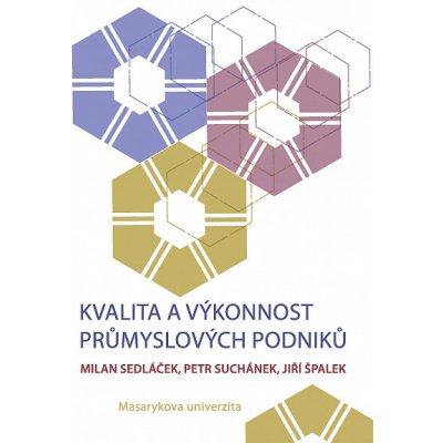 Kvalita a výkonnost průmyslových podniků – Hledejceny.cz