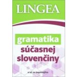 Gramatika súčasnej slovenčiny - Lingea – Hledejceny.cz