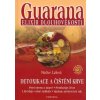 Kniha Guarana elixír dlouhověkosti