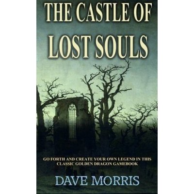 The Castle of Lost Souls - Dave Morris – Zboží Mobilmania