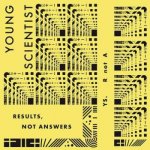 Young Scientist - Results Not Answers LP – Hledejceny.cz