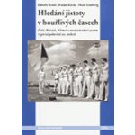 Hledání jistoty v bouřlivých časech -- Češi, Slováci, Němci a mezinárodní systém v první polovině 20. století - Lemberg Hans, Beneš Zdeněk, Kováč Dušan – Zboží Mobilmania