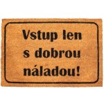 Home Elements s textem Vstup len s dobrou náladou! hnědá 40 x 60 cm – Zboží Dáma