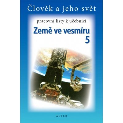 Země ve vesmíru 5.roč PL Alter – Hledejceny.cz