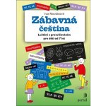 Zábavná čeština - Luštění s procvičováním pro děti od 7 let - Iva Nováková – Hledejceny.cz