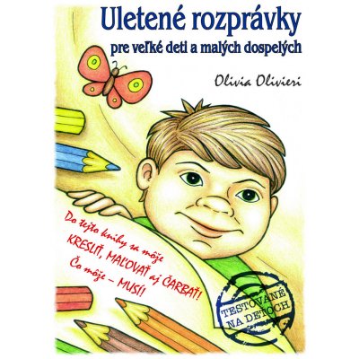 Uletené rozprávky pre veľké deti a malých dospelých - Olivia Olivieri