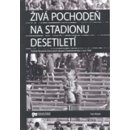 Kniha Živá pochodeň na Stadionu Desetiletí -- Protest Ryszarda Siwce proti okupaci Československa v roce 1968 - Petr Blažek