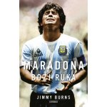 Maradona – Boží ruka - Burns Jimmy – Hledejceny.cz