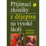 Přijímací zkoušky z dějepisu na vysoké školy