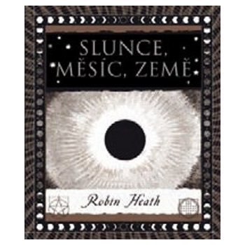 Slunce, Měsíc a Země - Robin Heath