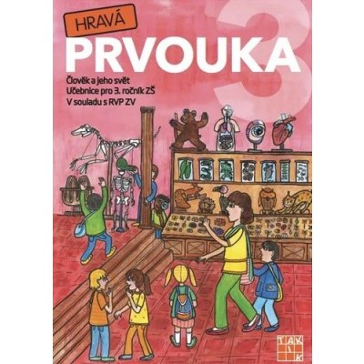 Hravá prvouka 3 - učebnice – Hledejceny.cz