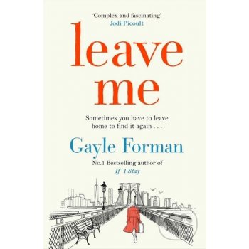 Leave Me - Formanová Gayle