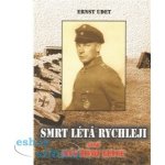 Smrt létá rychleji - Ernst Udet – Hledejceny.cz