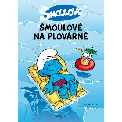 Šmoulové na plovárně - Peyo – Hledejceny.cz