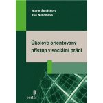 Úkolově orientovaný přístup v sociální práci – Hledejceny.cz