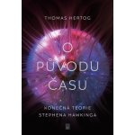 O původu času - Thomas Hertog – Hledejceny.cz