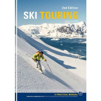 Ski Touring - A Practical Manual (Goodlad Bruce) – Zboží Dáma
