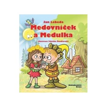 Medovníček a Medulka - Jan Lebeda