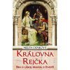 Elektronická kniha Královna Rejčka - Melita Denková