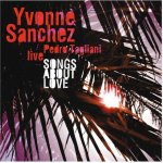 Yvonne Sanchez - Songs About Love CD – Hledejceny.cz