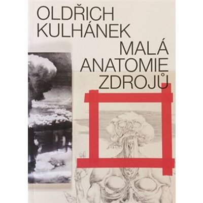 Oldřich Kulhánek - Malá anatomie zdrojů - Oldřich Kulhánek