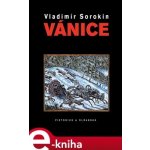 Vánice - Vladimír Sorokin – Hledejceny.cz