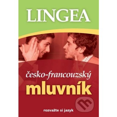 Česko-francouzský mluvník - Lingea – Hledejceny.cz