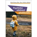 Portál Psychická odolnost předškoláků, Fröhlich-Gildhoff Klaus, Rönnau-Böse Maike, – Hledejceny.cz