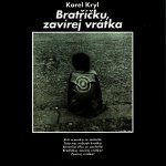 Karel Kryl : Bratříčku, zavírej vrátka LP – Zbozi.Blesk.cz