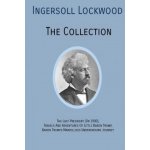 INGERSOLL LOCKWOOD The Collection: The Last President Or 1900, Travels And Adventures Of Little Baron Trump, Baron Trumps? Marvellous Underground Jo Lockwood IngersollPaperback – Hledejceny.cz