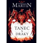 Tanec s draky - George Raymond Richard Martin – Hledejceny.cz