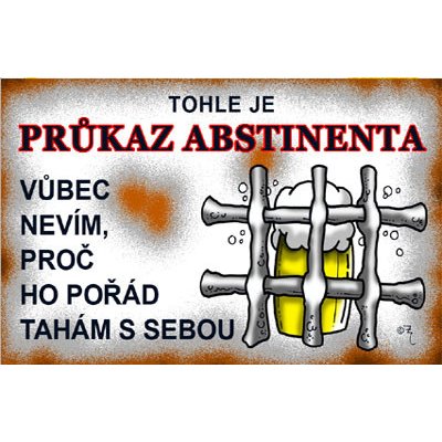 Průkaz Tohle je průkaz abstinenta – Hledejceny.cz