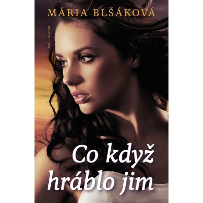 Co když hráblo jim - Mária Blšáková