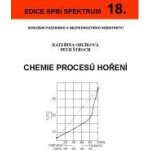 Chemie procesů hoření 18 - Orlíková Kateřina Štroch Pavel – Zboží Mobilmania