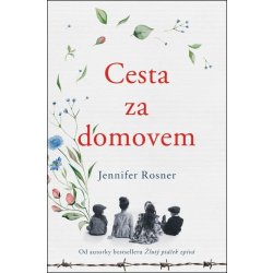 Mívali jsme domov - Jennifer Rosner