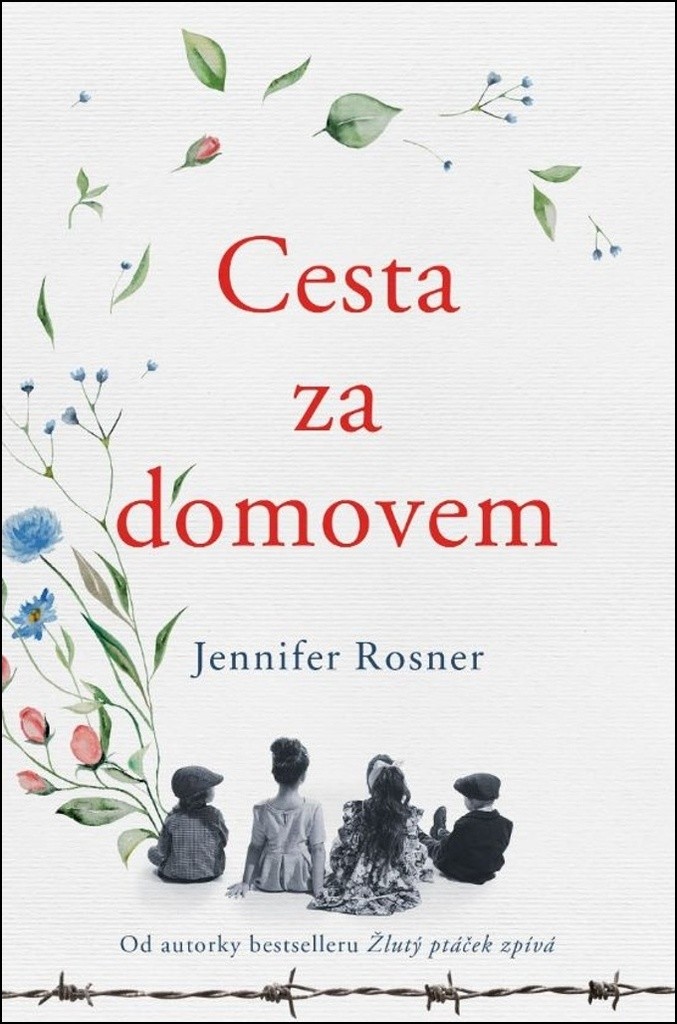 Mívali jsme domov - Jennifer Rosner