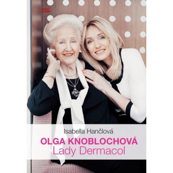 Olga Knoblochová - Lady Dermacol - Hančlová Isabella