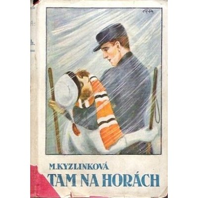 Tam na horách, Přátelství a láska – Hledejceny.cz