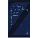 Zmluvy v stavebnej praxi - Milan Oleríny – Hledejceny.cz