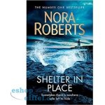 Shelter in Place - Nora Roberts – Zboží Mobilmania