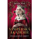 Vampýrská akademie 6 - Richelle Mead – Hledejceny.cz