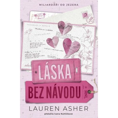 Láska bez návodu - Lauren Asher – Hledejceny.cz