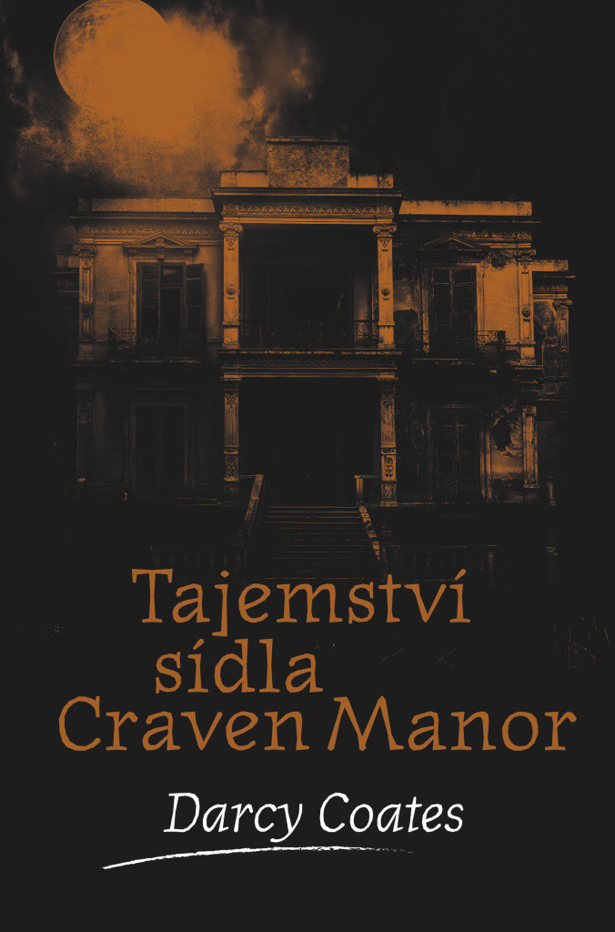 Tajemství sídla Craven Manor - Darcy Coates