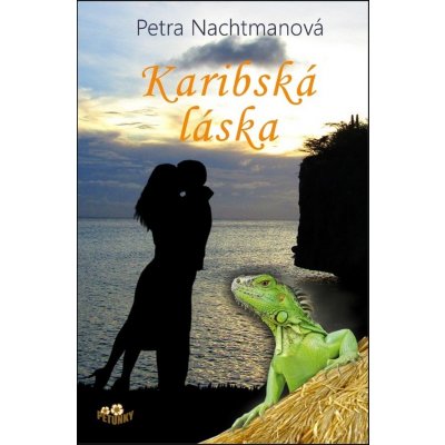 Karibská láska - Nachtmanová Petra – Hledejceny.cz