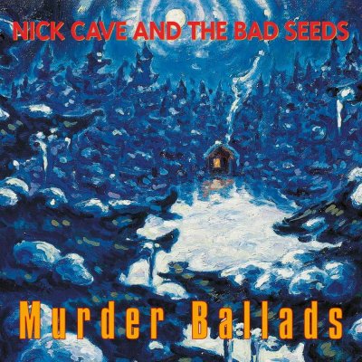 Cave Nick & Bad Seeds - Murder Ballads LP – Hledejceny.cz
