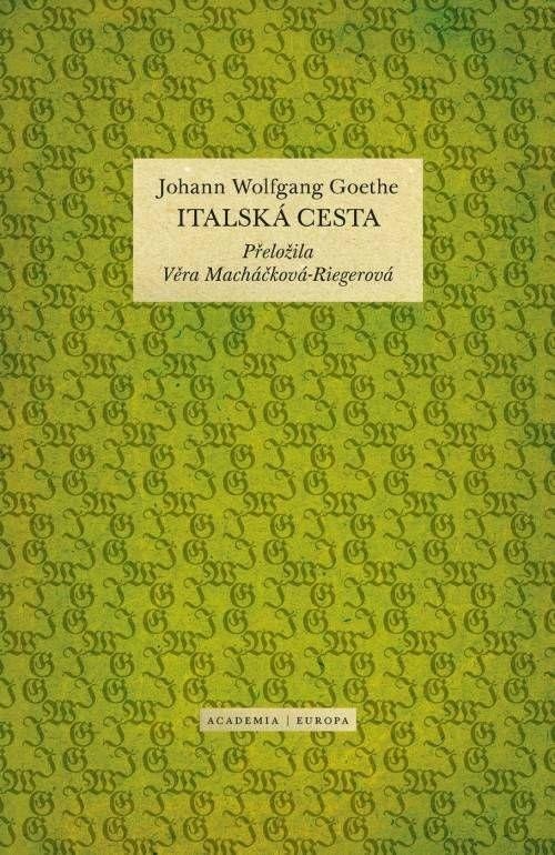 Italská cesta - Johann Wolfgang von Goethe