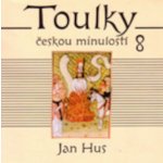Toulky českou minulostí 8: Jan Hus – Hledejceny.cz